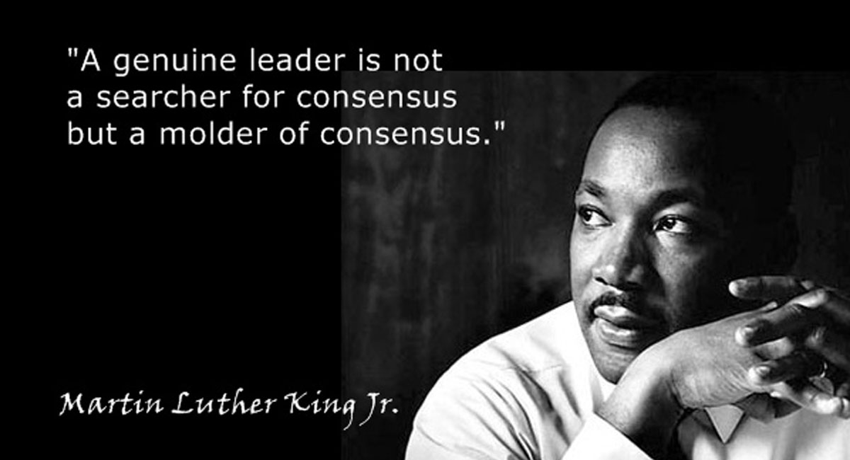 Consensus Facebook Meme, Martin Luther King on Consensus, globally replicable solutions