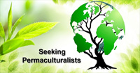 Seeking Permaculturalists