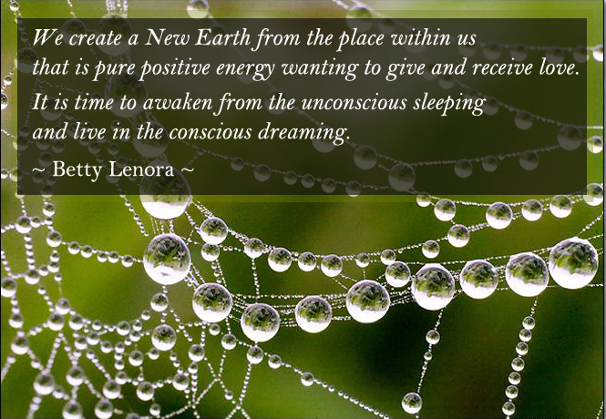We Create a New Earth, positive energy, Betty Lenora Quote, Sacred Women Behind Bars