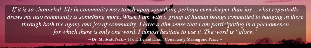 one-community-glory-of-life-quote true community, glory of life, inspirational quote