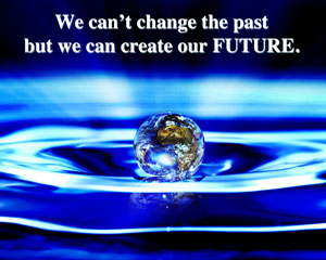 create the future, the future is ours to create, One Community
